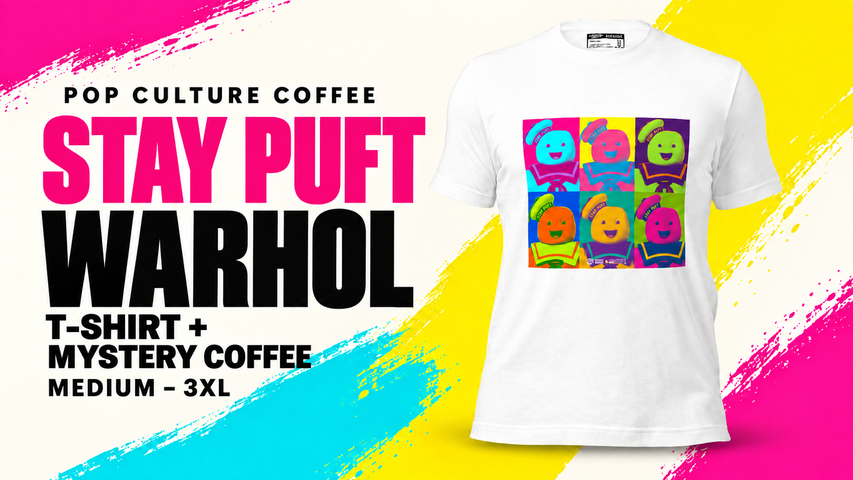 Stay Puft Warhol T-shirt plus mystery 8-ounce Ghostbusters coffee that was never released. Sizes Medium through 3XL.